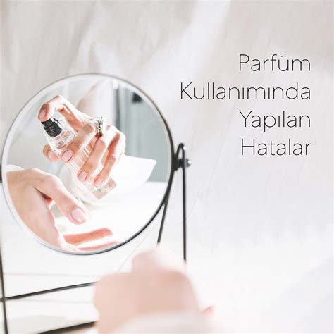 Parfüm Kullanımında Sık Yapılan Hatalar: Kokuyu Bozabilecek Alışkanlıklar